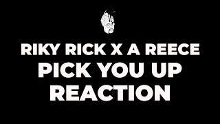 Riky Rick Feat A Reece Pick You Up Reaction [upl. by Horn104]