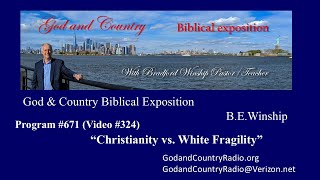 324  Christianity vs White Fragility [upl. by Bloomer617]