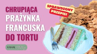 Najlepsza PRAŻYNKA francuska do TORTU [upl. by Elocen265]