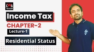 Income Tax Lecture4 Residential Status income tax  Income Tax Bcom BBA 202223 [upl. by Aitel]