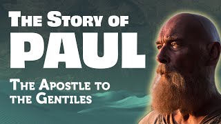 The Complete Story of Paul The Apostle to the Gentiles [upl. by Peppi]