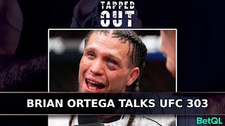 Brian quotTCityquot Ortega Joins Tapped Out to talk UFC303 [upl. by Euqinor]