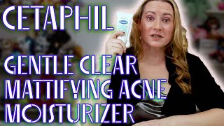 Cetaphil Skincare New 🆕 Gentle Clear Mattifying Acne Moisturizer Review amp How to Use [upl. by Analeh]