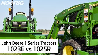 Which 1 Series SubCompact Tractor Is Right for Me John Deere 1023E vs 1025R [upl. by Nani]