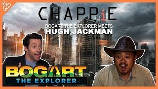 BOGART THE EXPLORER MEETS HUGH JACKMAN [upl. by Annwahs]