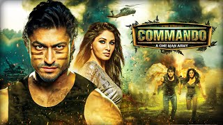 Commando  A One Man Army 2013 Full Movie  Vidyut Jamwal Jaideep Ahlawat Pooja Chopra [upl. by Viscardi]