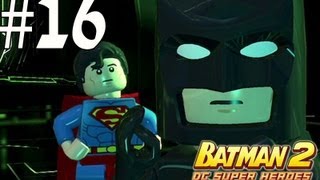 Lego Batman 2  Walkthrough Part 16 Heroes Unite [upl. by Einnalem]