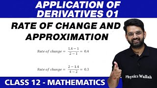 Application of Derivatives 01  Rate of Change and Approximations  Class 12 NCERT [upl. by Pellikka]