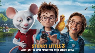 Stuart Little 3 Official Trailer 2024 [upl. by Ynnaj]