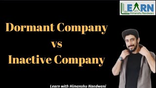 Dormant company  Inactive Company  Companies Act 2013  BCom Sem 6  VNSGU  himanshunandwani [upl. by Llechtim471]