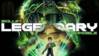 Ben 10  Ultimate Alien  Legendary  Skillet  AMV [upl. by Ecirtahs764]