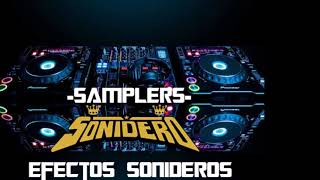 SAMPLERS SONIDEROS  EFECTOS SPOT SONIDEROS [upl. by Scoville]