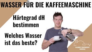 Härtegrad Wasser Härtegrad bestimmen der perfekte Härtegrad für deine Kaffeemaschine [upl. by Acinyt664]