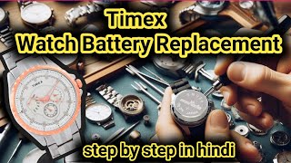 Timex watch battery replacement step by step in hindi HowToj1s [upl. by Fin450]