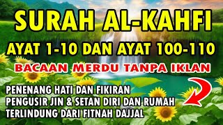 SURAH AL KAHFI 110 DAN 100110 [upl. by Bivins]