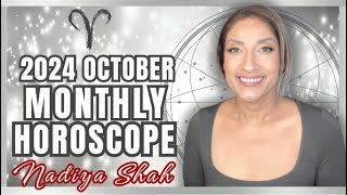 ♈️ Aries October 2024 Astrology Horoscope by Nadiya Shah [upl. by Lucretia]