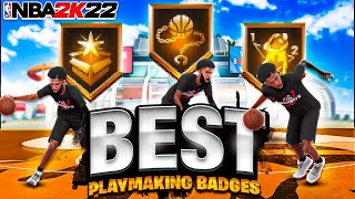 THE BEST PLAYMAKING BADGES ON NBA 2K22 ADD 99 SPEED TO YOUR DRIBBLING [upl. by Rani]