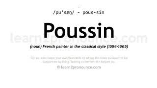 Pronunciation of Poussin  Definition of Poussin [upl. by Ellenaej]