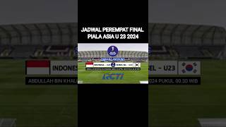 Jadwal Perempat Final Piala Asia U 23 2024 Indonesia vs Korea selatan [upl. by Tsenre]