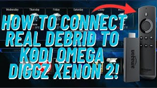 How To Connect Real Debrid To Your Kodi Omega Diggz Xenon 2 [upl. by Nyrat]