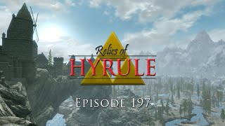 Relics of Hyrule The Series Episode 197  DLC Scale Skyrim Zelda Mod [upl. by Hakeem505]