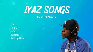 Iyaz Songs  Best Hit Songs of Iyaz Playlist [upl. by Gelya]