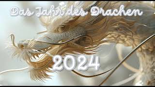 Das Jahr des Drachen 2024 [upl. by Aydan503]