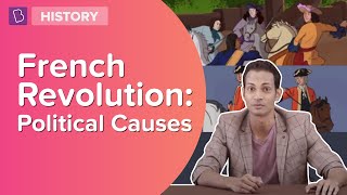 Political Causes Of French Revolution  Class 8  History  Learn With BYJUS [upl. by Freeborn811]