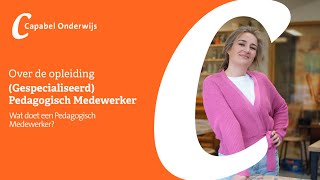 Wat doet een Pedagogisch Medewerker [upl. by Marjorie986]