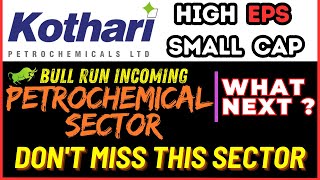 Kothari Petrochemicals Ltd  BULL RUN  Stock Analysis kothari petrochemicals share latest news [upl. by Nahtanoj532]