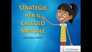 Strategie per il calcolo mentale seconda parte [upl. by Xavier]