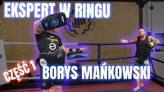 EKSPERT W RINGU  Borys Mańkowski [upl. by Sitruc]