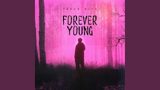 Forever Young Radio Edit [upl. by Bolitho]