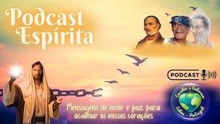 Podcast Espírita  041124 [upl. by Egduj]