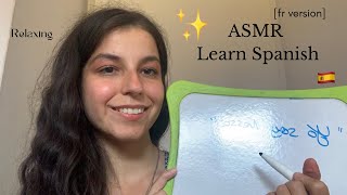 ASMR  Learn Basic Spanish with me ✨  Relaxing French Version [upl. by Marlene]