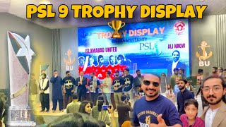 Islamabad United Team Brings PSL 9 Trophy To Bahria University psl9 bahriauniversity islunited [upl. by Bugbee]