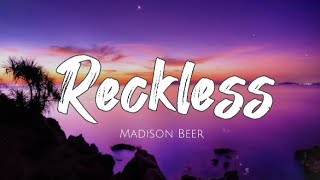 Reckless  Madison Beer  Lyrics [upl. by Ratep341]