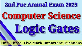 2nd Puc Computer Science Logic Gates Important Question 2023 [upl. by Willette]