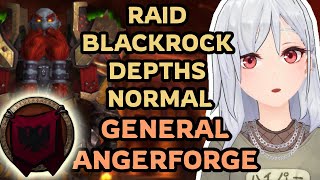 PLS SEND HELP  Guild RAID Blackrock Depths Normal  General Angerforge  WOW [upl. by Biddy474]