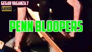 GEGAR VAGANZA 7 AKHIR  PENN BLOOPERS [upl. by Duester]