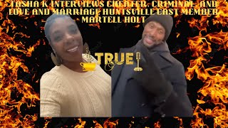 LAMH  Blogger Tasha K Reveals that She has Done An Exclusive Interview With Martell Holt [upl. by Nelsen]