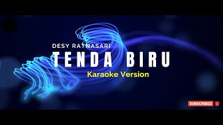 TENDA BIRU  DESY RATNASARI  Karaoke Version [upl. by Stout959]