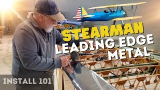 How to put Leading Edge Metal on Stearman Vintage Aircraft Wings [upl. by Neiviv891]