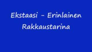 Ekstaasi  Erinlainen Rakkaustarina [upl. by Duston]