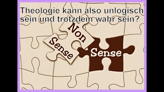 An alle die sagen dass Theologie keinen Sinn ergeben muss [upl. by Dihgirb9]