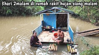 3 hari 2 malam berpetualang di rumah rakit hujan siang malam [upl. by Audley]