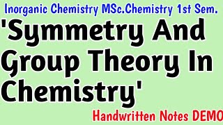 Symmetry And Group Theory In Chemistry  Handwritten Notes DEMO  MSc1st SemNotes [upl. by Christianna]