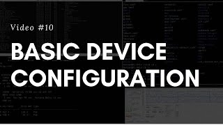 10 Basic Device Configuration [upl. by Crutcher]