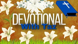 No 155 Devotional with Taz [upl. by Assillem]