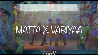 Yogesh  MATTA x VARRIYA MASHUP  Yuvan Shankar Raja  Thalapathy x Dhanush  GOAT  Vengat Prabhu [upl. by Catharine116]